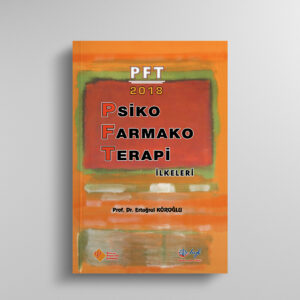 Psiko Farmako Terapi İlkeleri