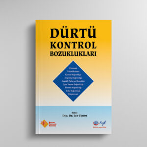 Dürtü Kontrol Bozuklukları