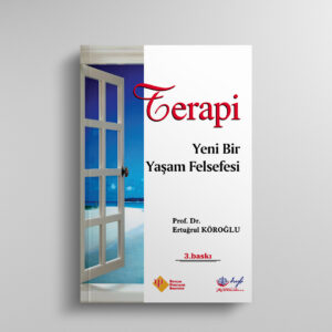 Terapi, Yeni Bir Yaşam Felsefesi