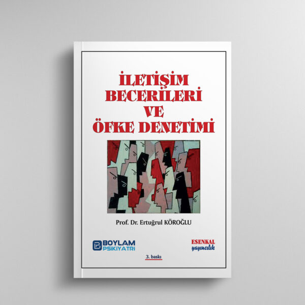 İletişim Becerileri ve Öfke Denetimi