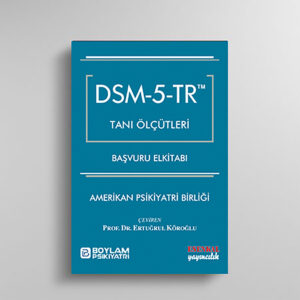 DSM-5-TR Tanı Ölçütleri Başvuru ElKitabı