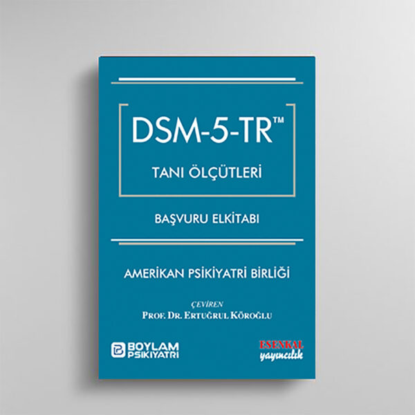 DSM-5-TR Tanı Ölçütleri Başvuru ElKitabı