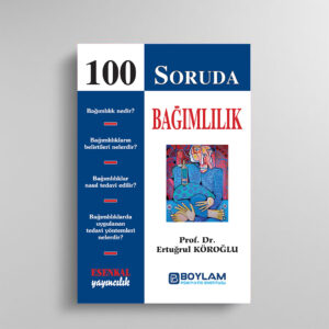 100 Soruda BAĞIMLILIK