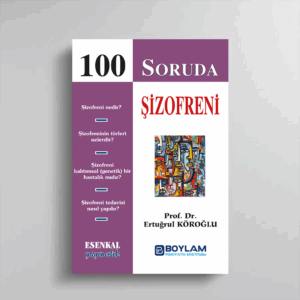 100 Soruda ŞİZOFRENİ