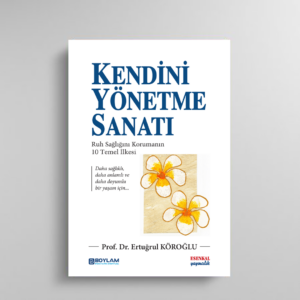 KENDİNİ YÖNETME SANATI